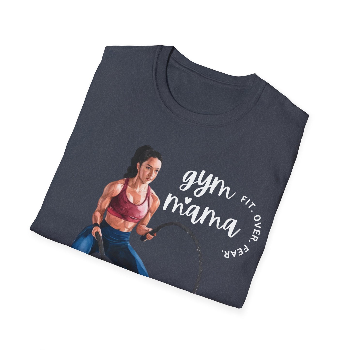 Gym Mama Fit Over Fear Gym T-shirt