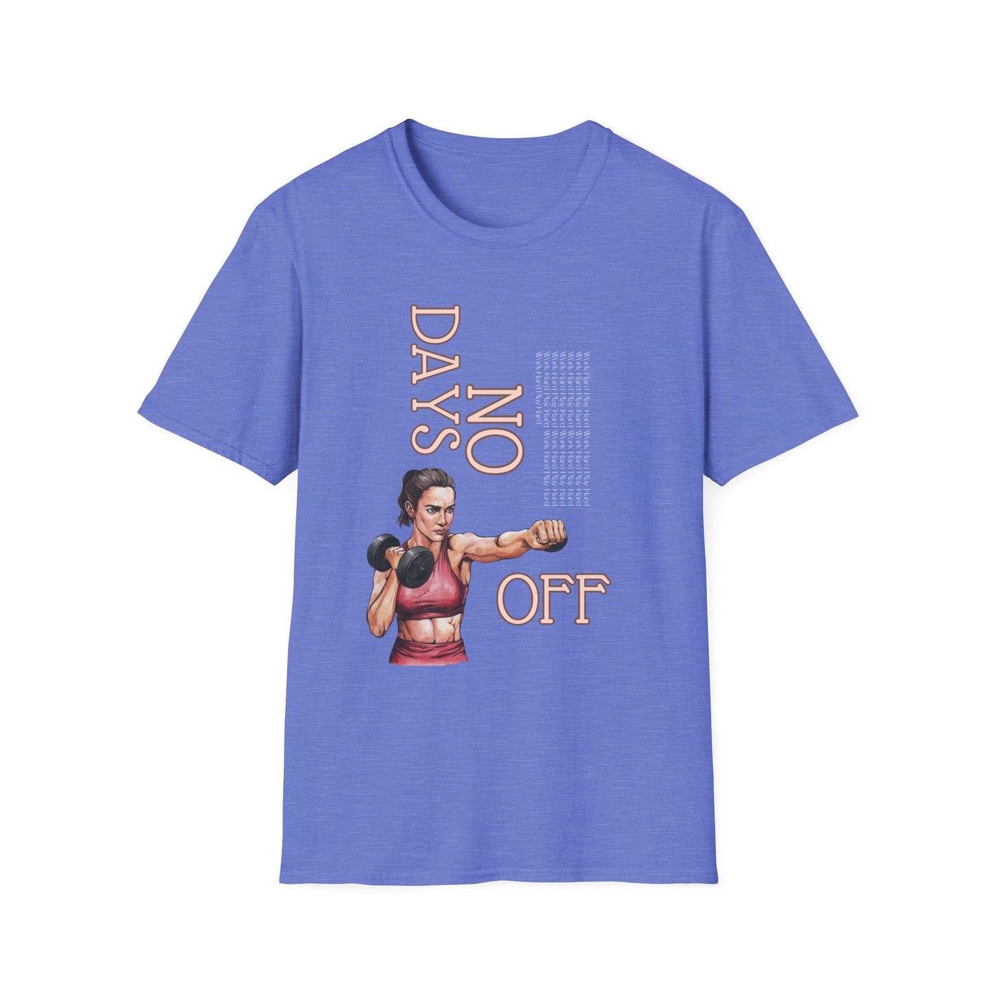 No Days Off Gym T-Shirt
