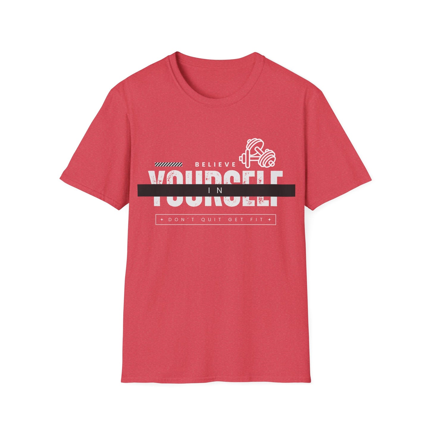 Believe in Yourself Gym T-shirt
