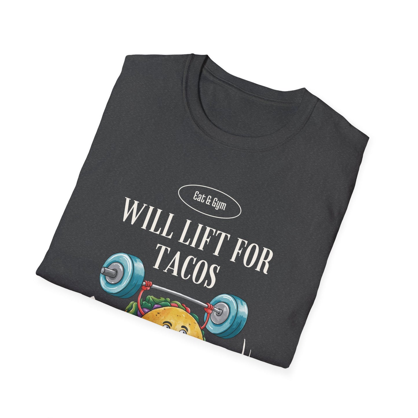 Will Lift for Tacos Gym T-shirt