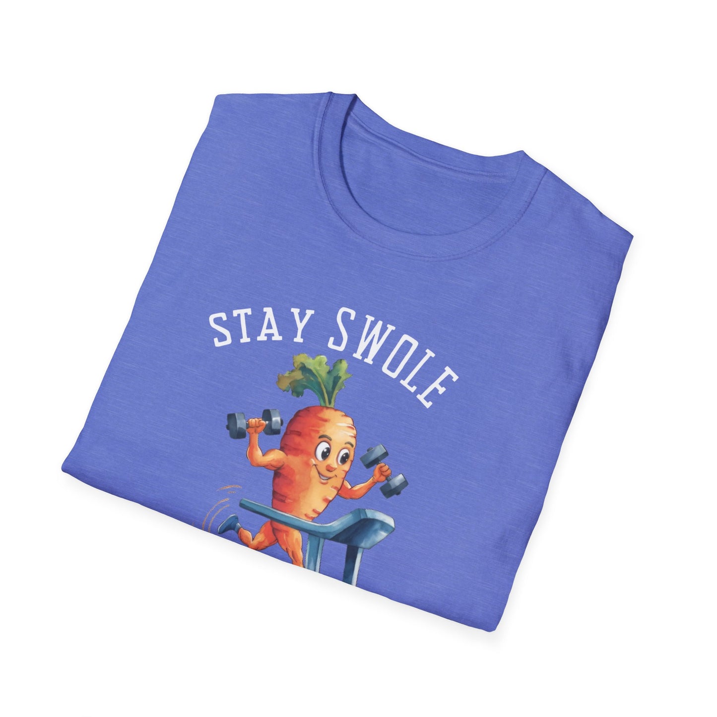 Stay Swole Be Strong Gym T-Shirt