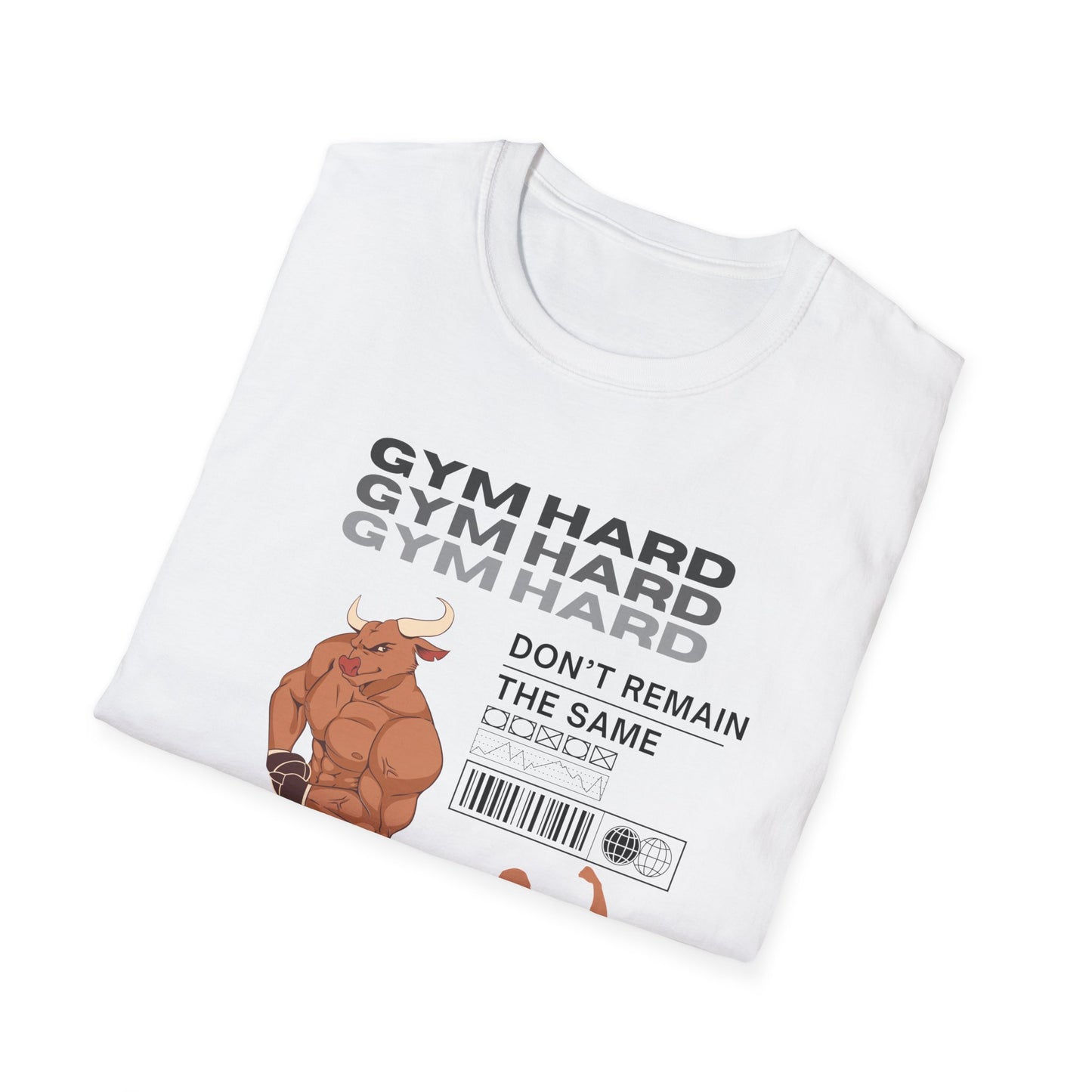 Gym Hard Don't Remain the Same Gym T-Shirt