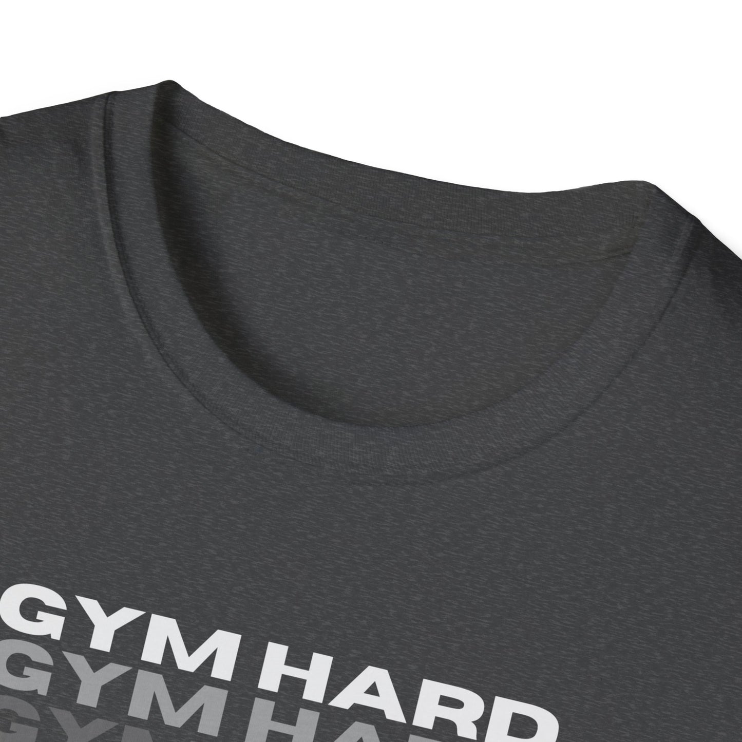 Gym Hard Don't Remain the Same Gym T-Shirt