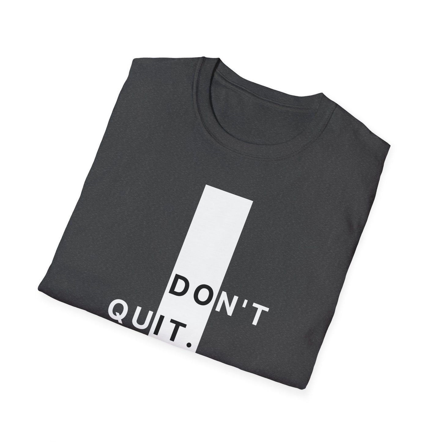 Don't Quit Gym T-shirt