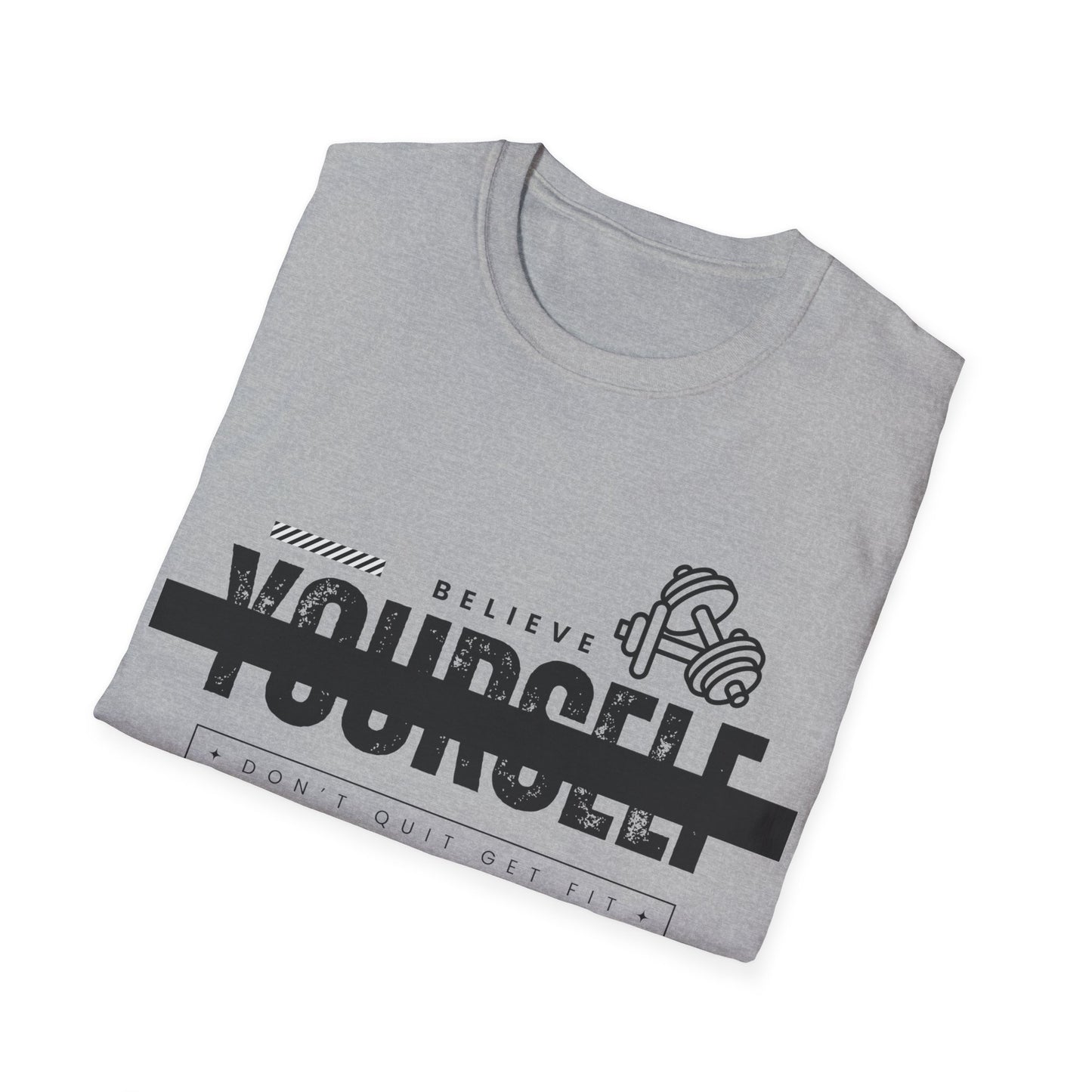 Believe in Yourself Gym T-shirt