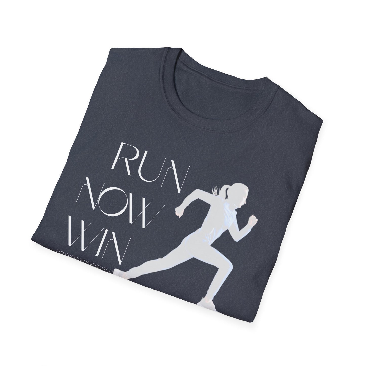 Run Now Win Later Gym T-Shirt