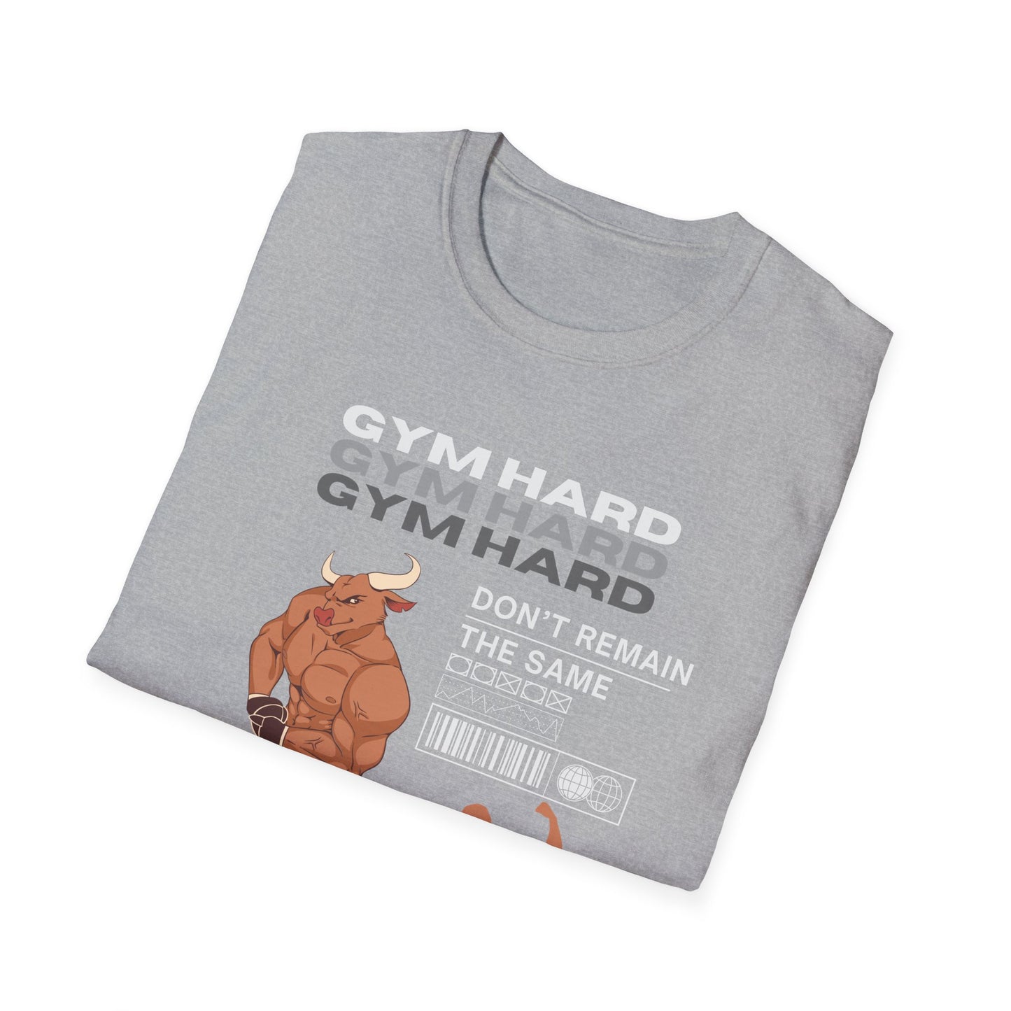 Gym Hard Don't Remain the Same Gym T-Shirt