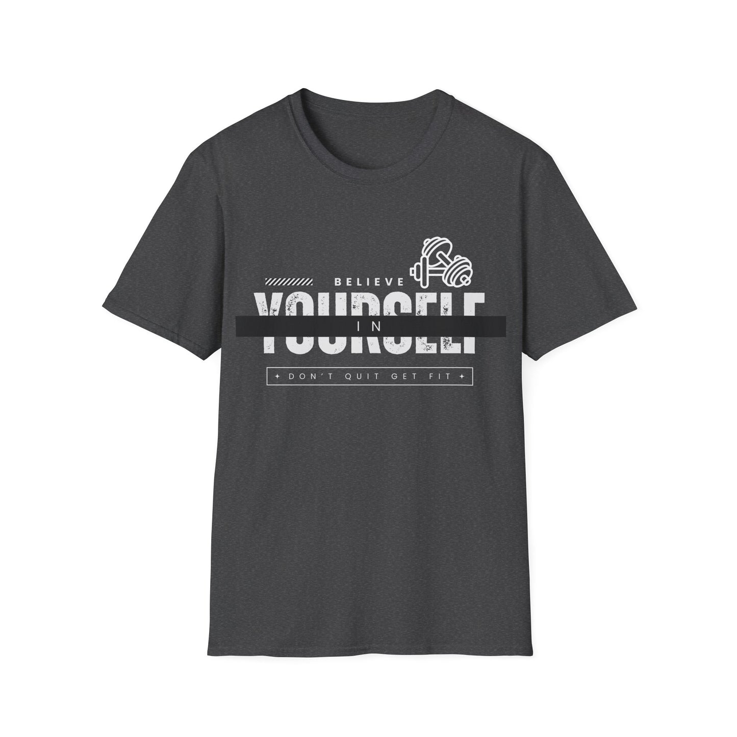 Believe in Yourself Gym T-shirt