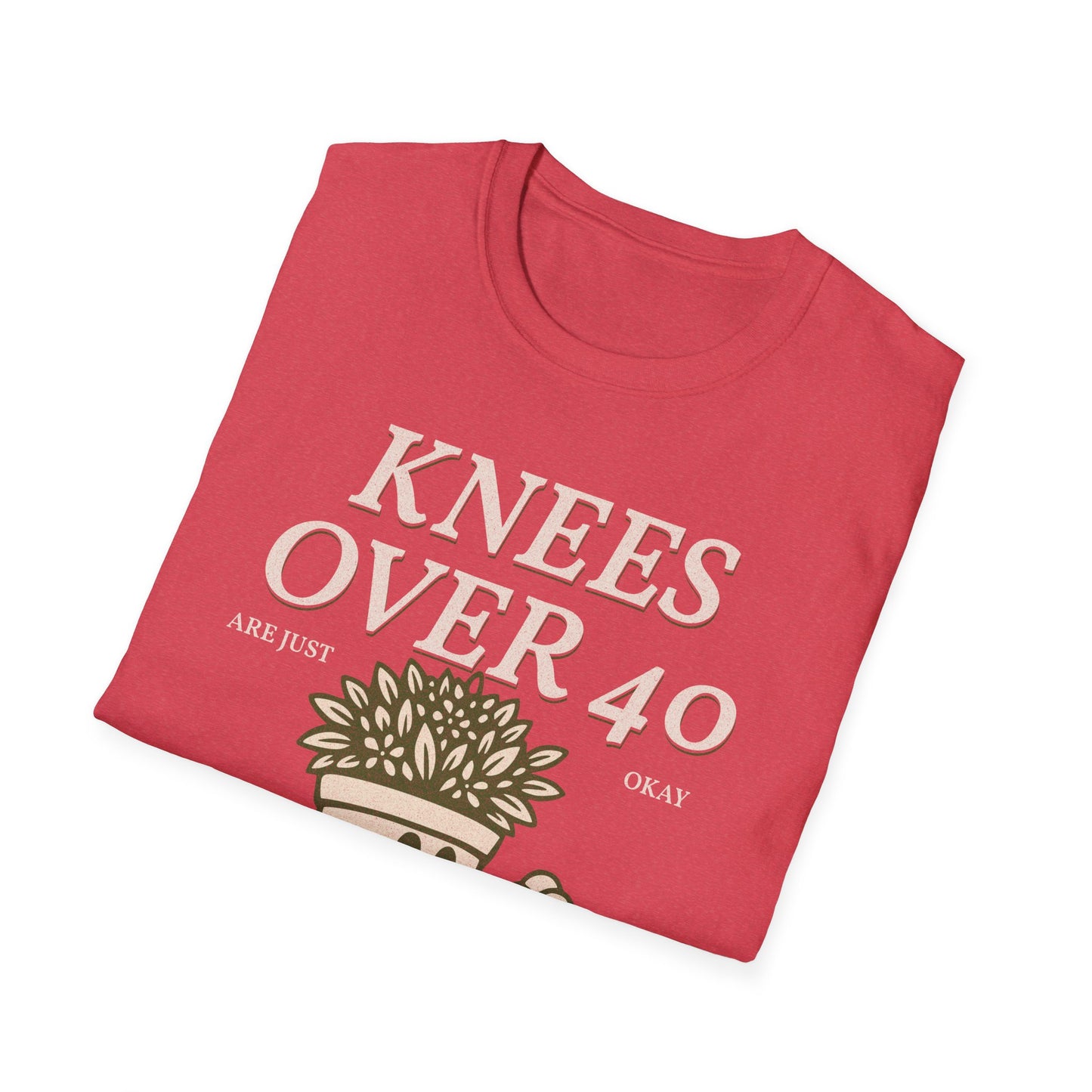 Fit Over 40 Knees Over 40 OK Unisex Softstyle Tee Shirt