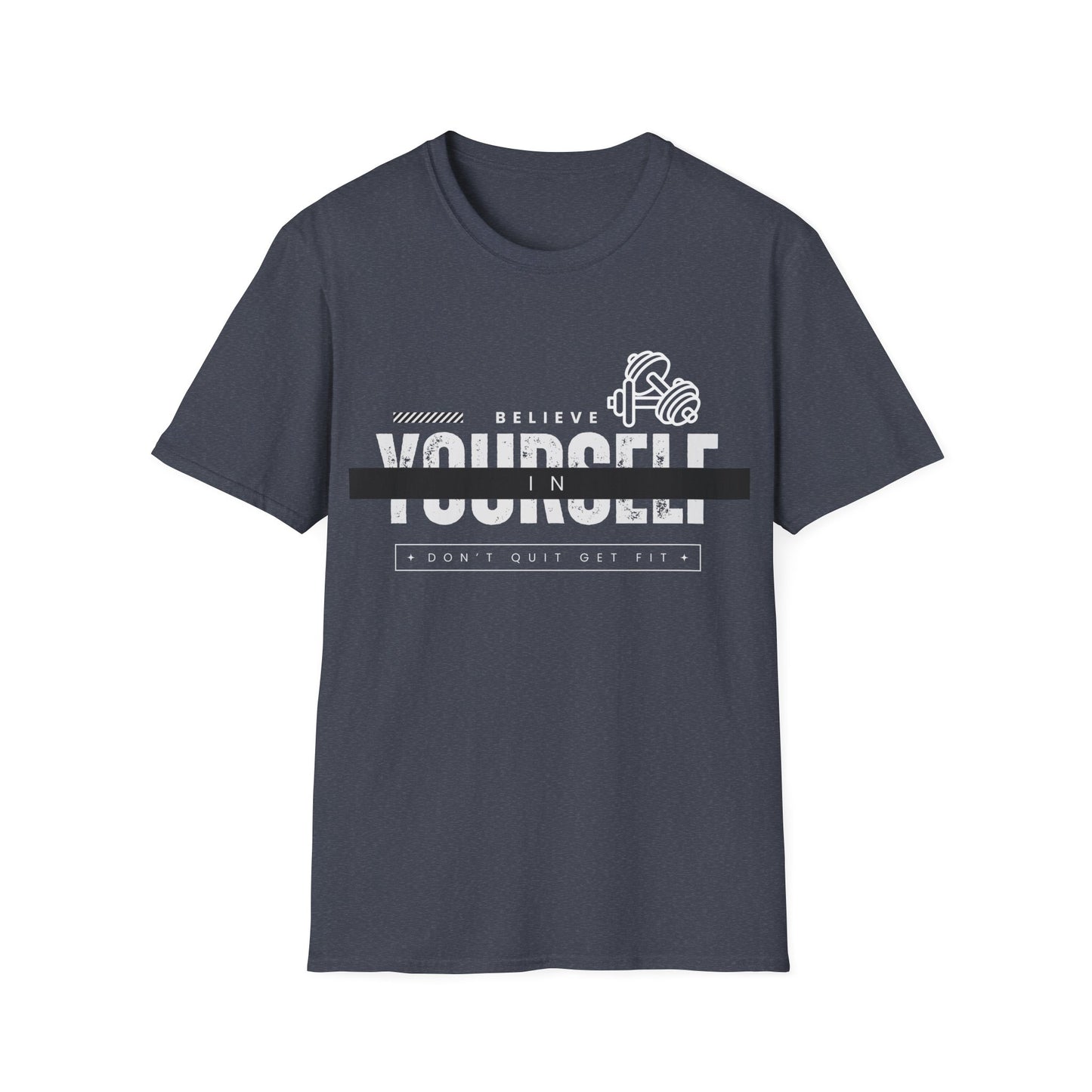 Believe in Yourself Gym T-shirt