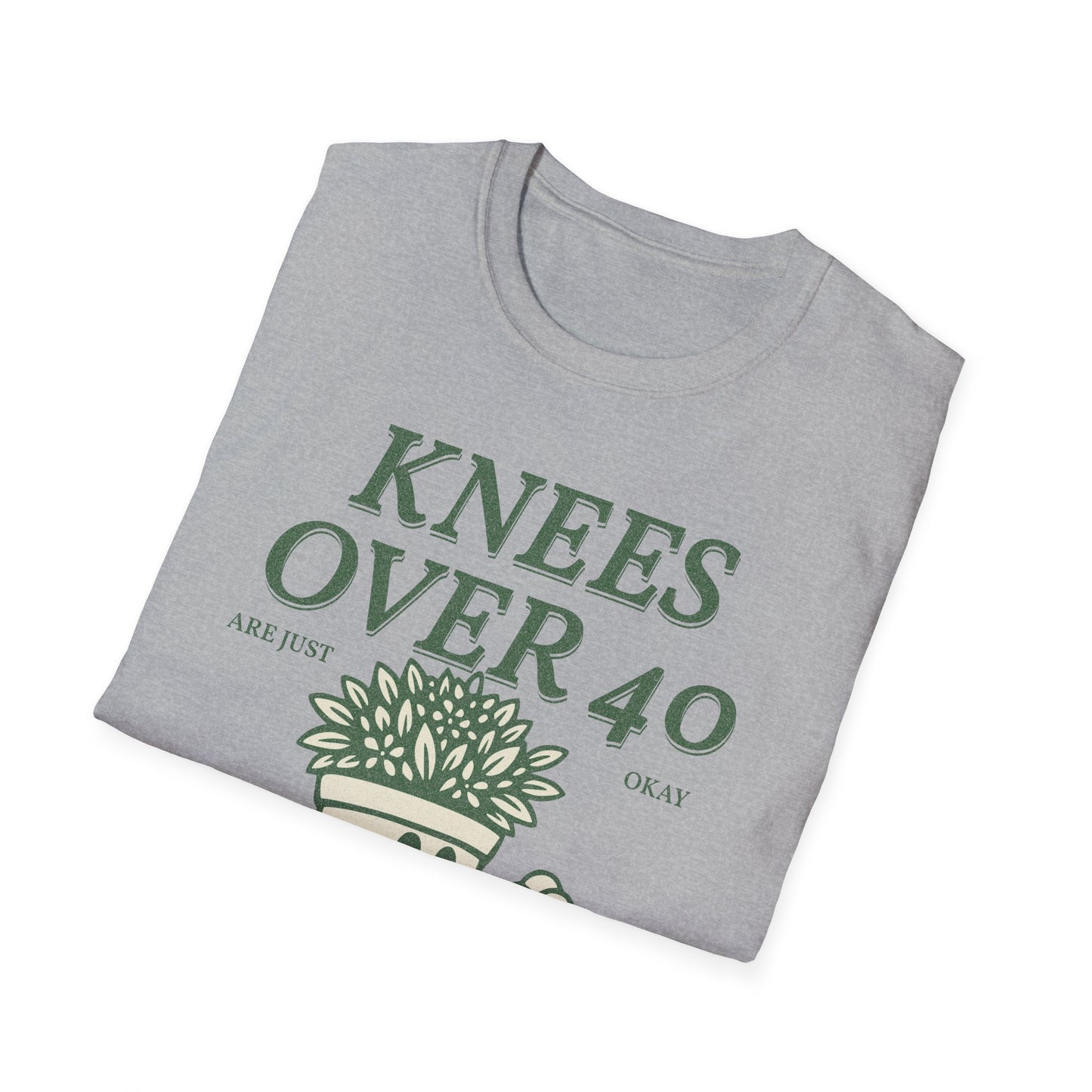 Fit Over 40 Knees Over 40 OK Unisex Softstyle Tee Shirt