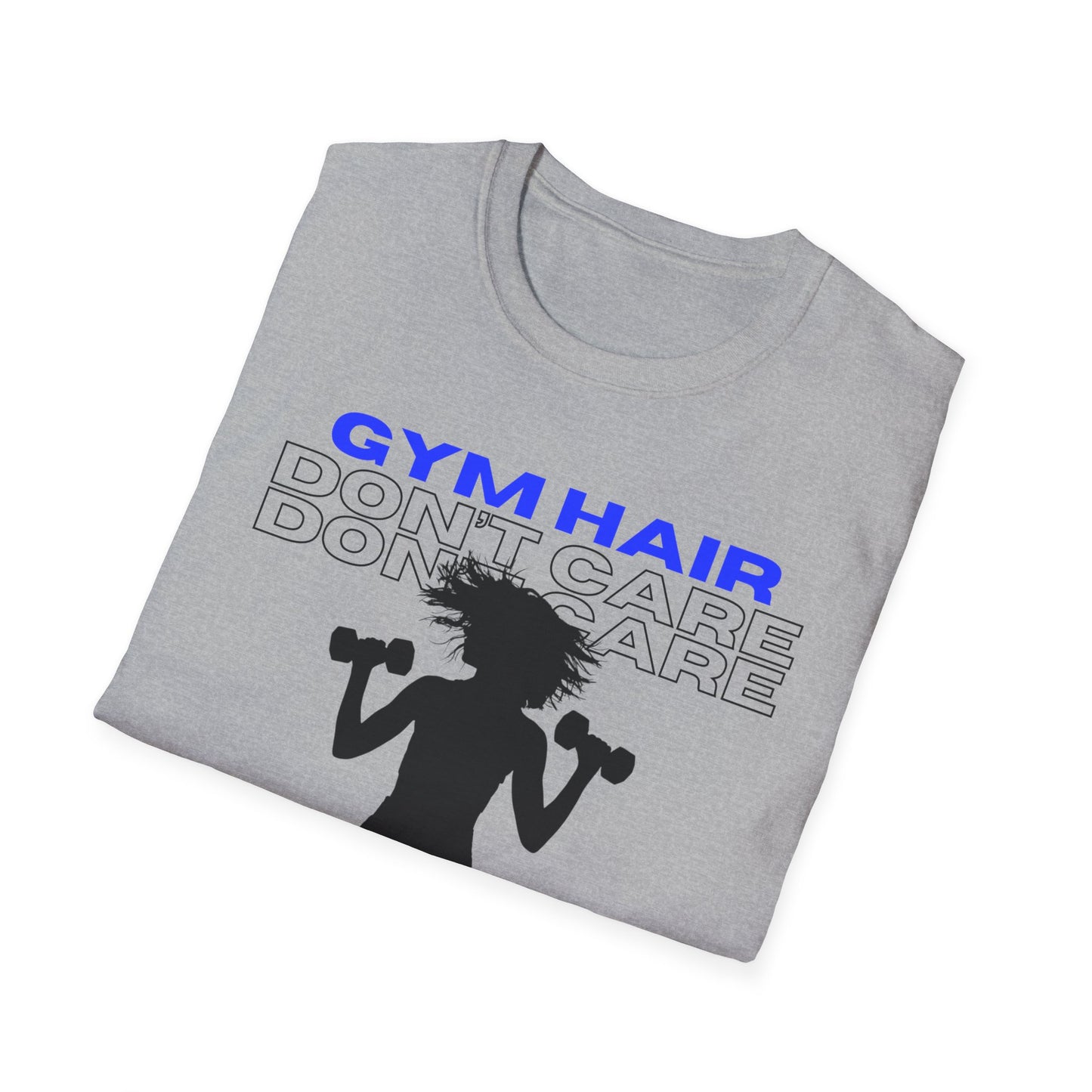 Gym Hair Don't Care Gym T-Shirt