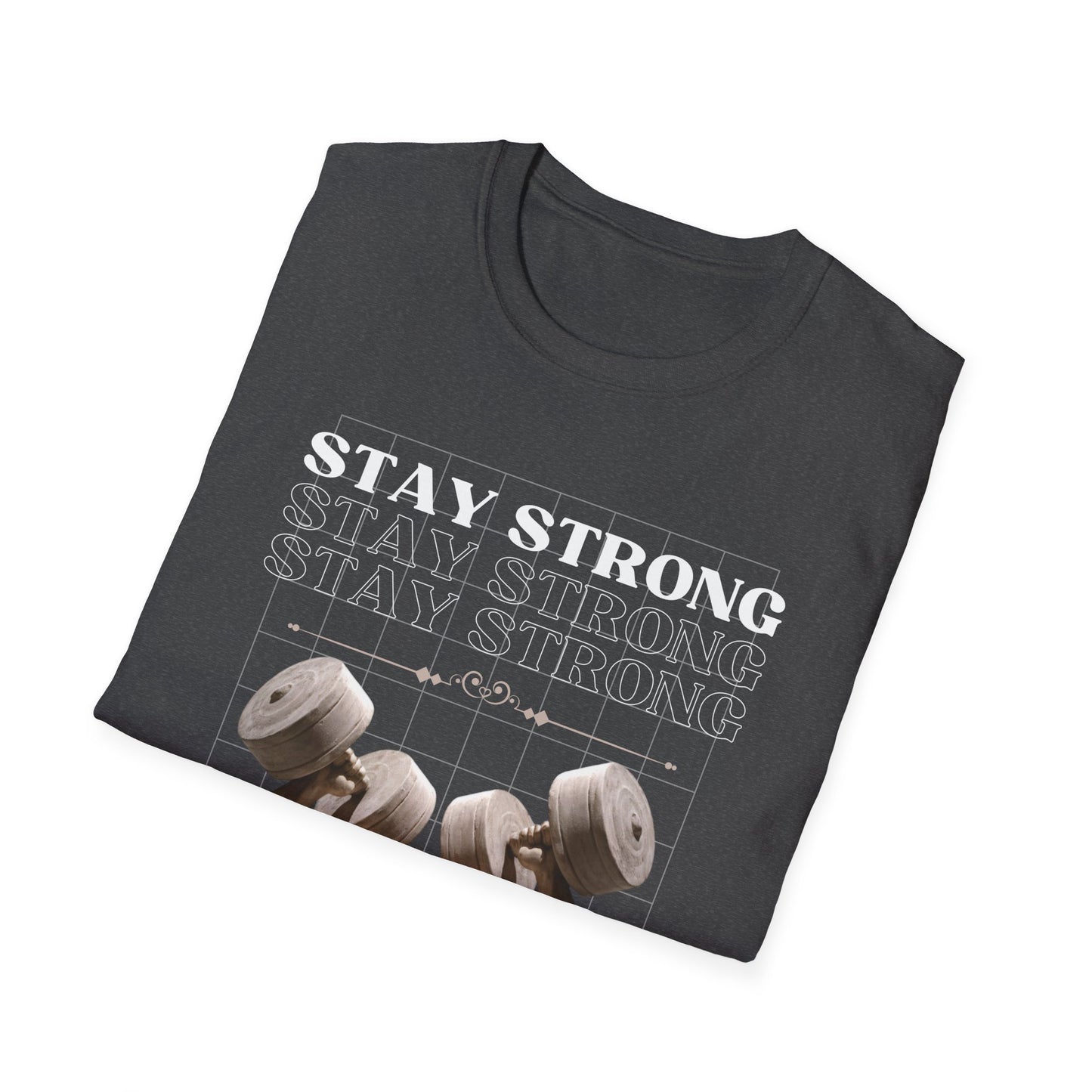 Stay Strong Gym T-Shirt