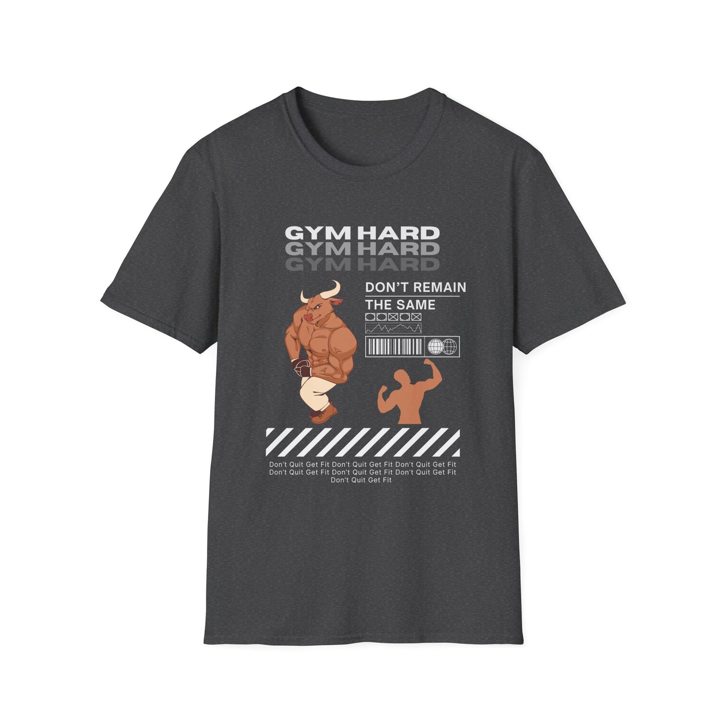 Gym Hard Don't Remain the Same Gym T-Shirt
