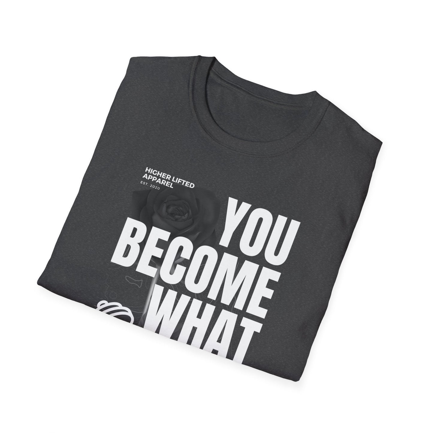 You Become What You Believe Gym T-shirt