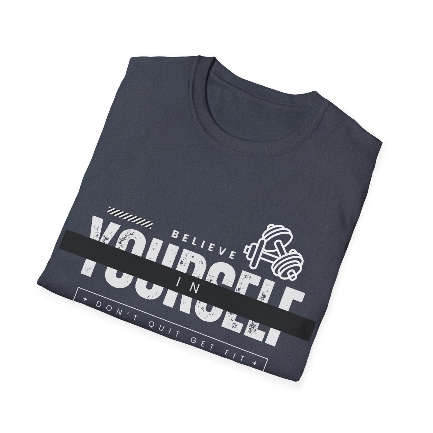 Believe in Yourself Gym T-shirt