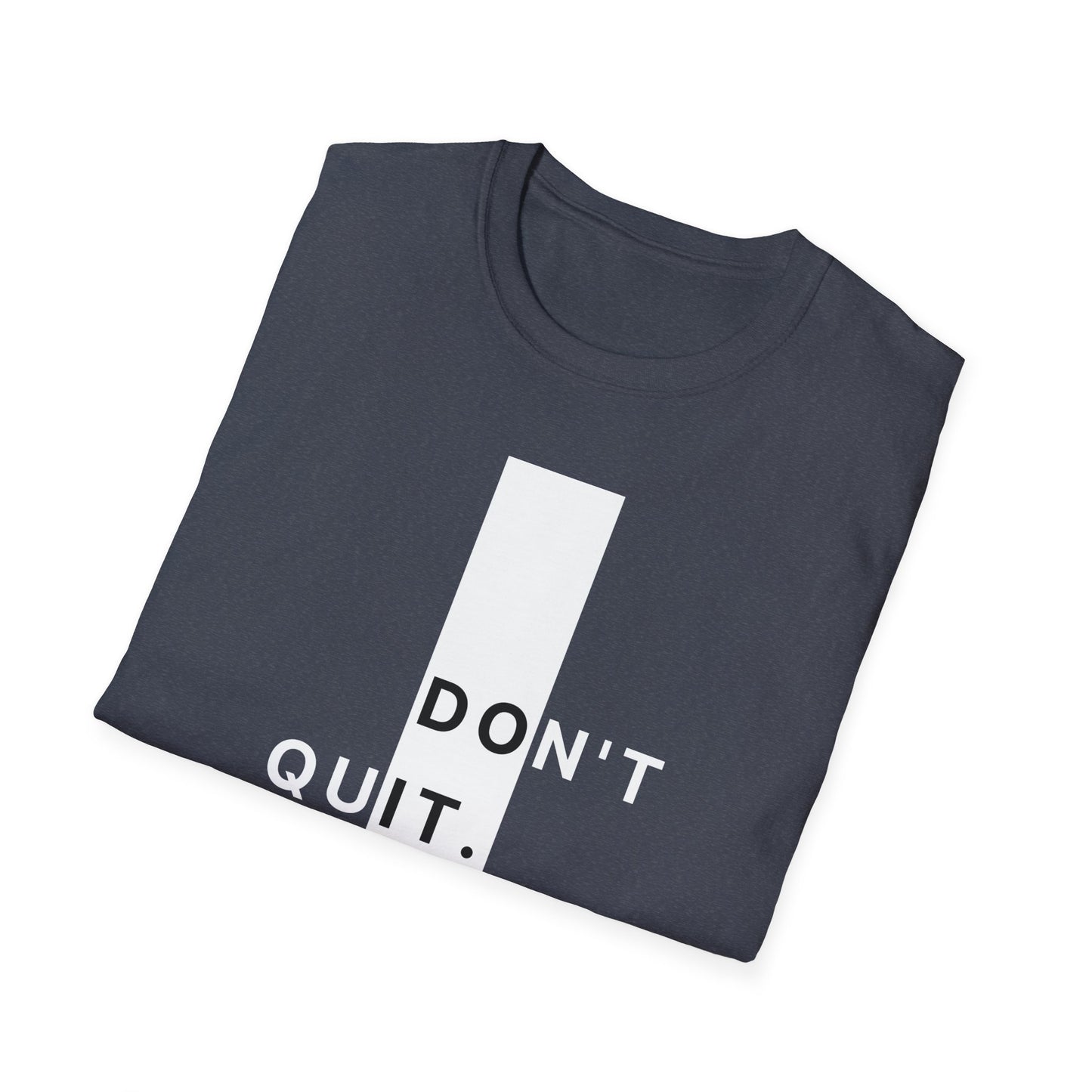 Don't Quit Gym T-shirt