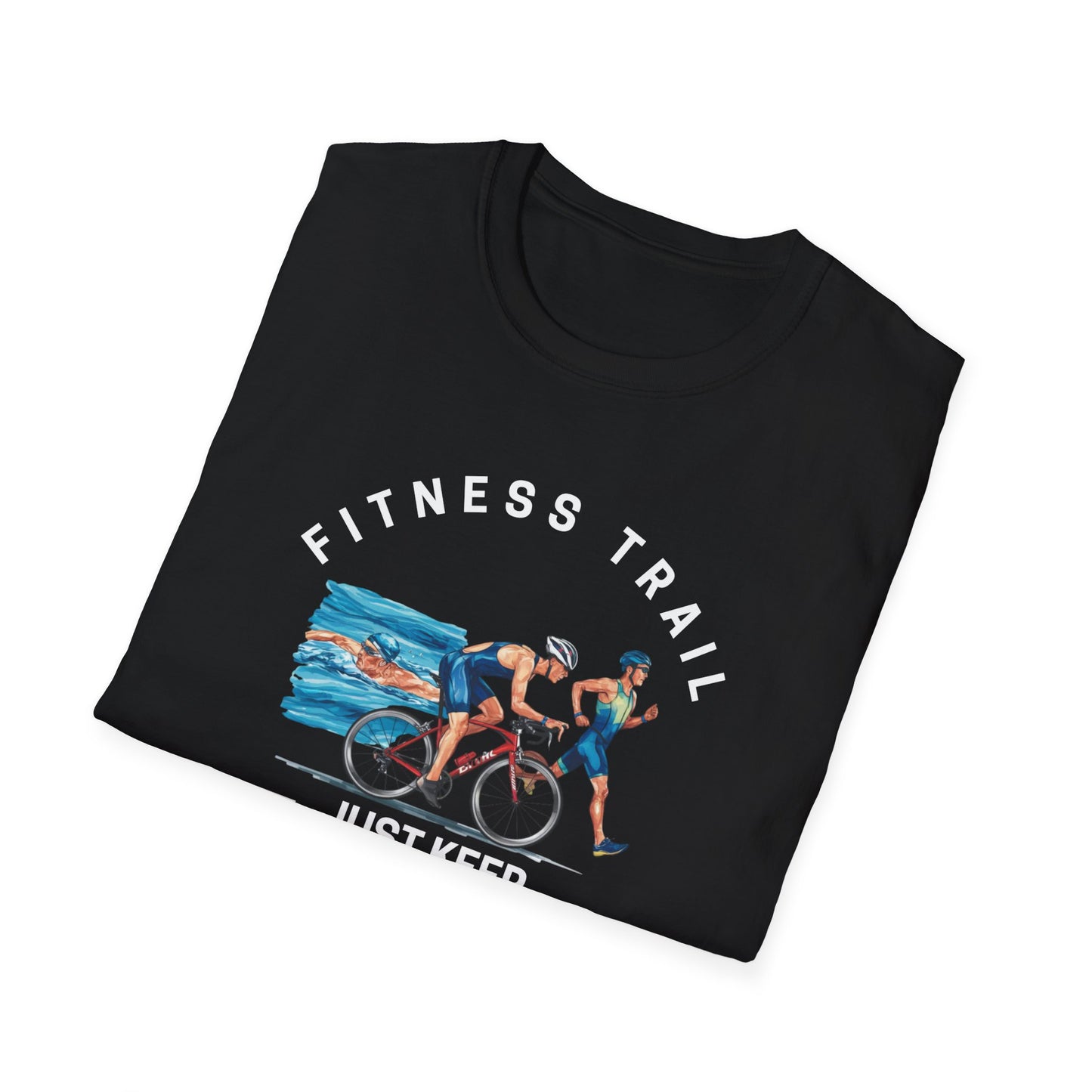 Fitness Trail Just Keep Pushing Gym T-Shirt