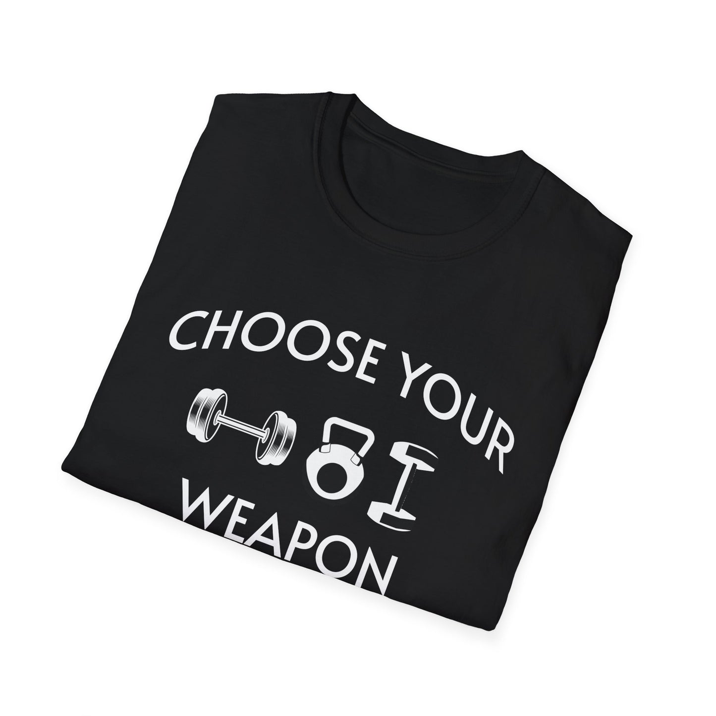 Choose Your Weapon - Fit-Over-40 Fitness T-Shirt