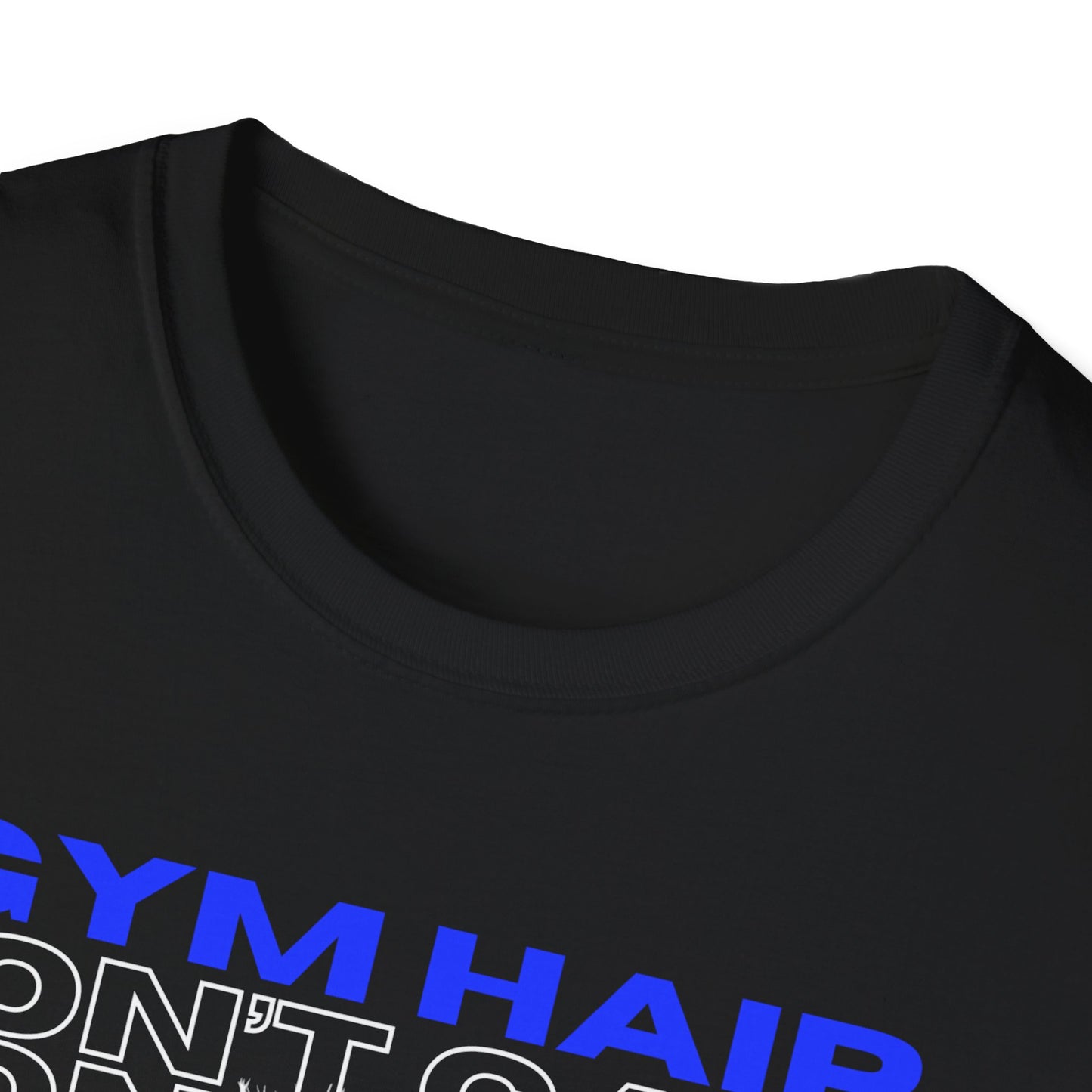 Gym Hair Don't Care Gym T-Shirt