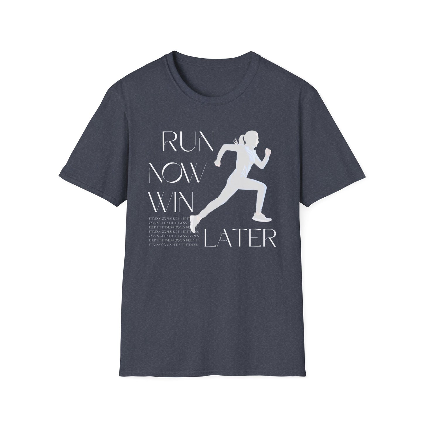Run Now Win Later Gym T-Shirt