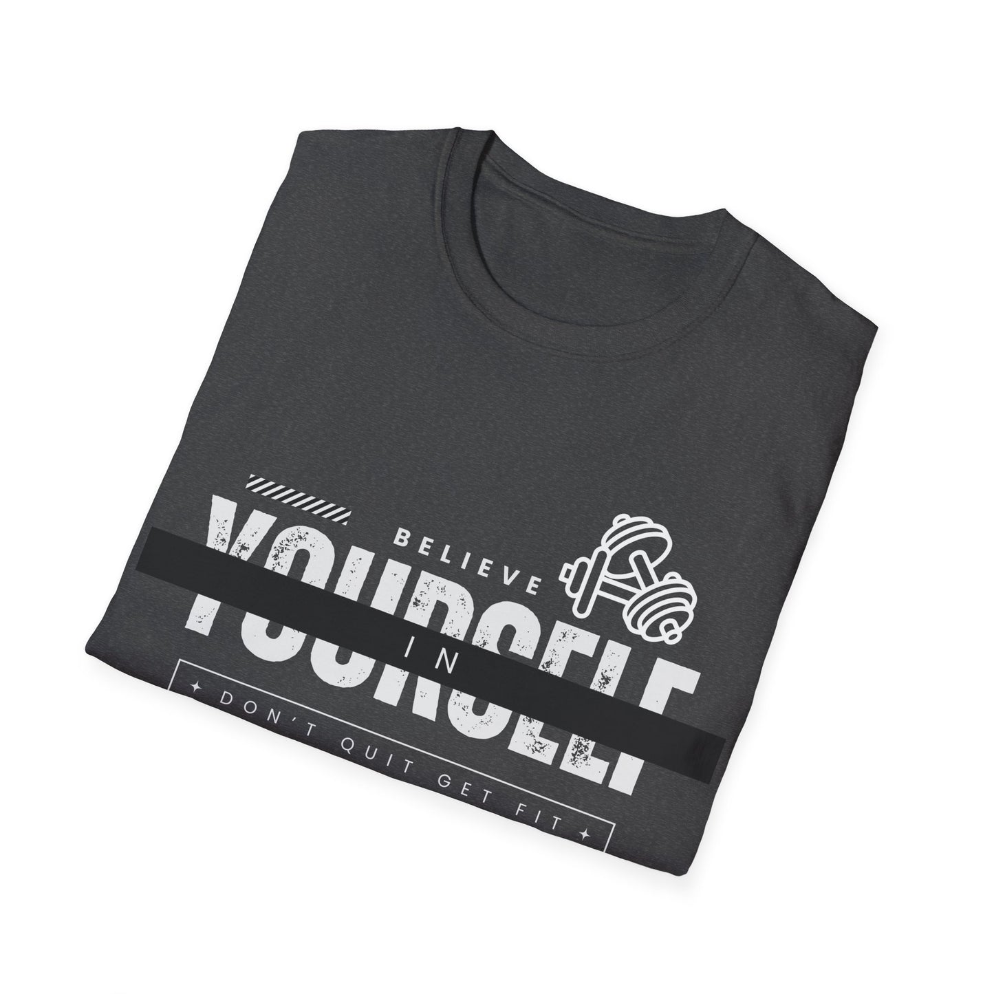 Believe in Yourself Gym T-shirt