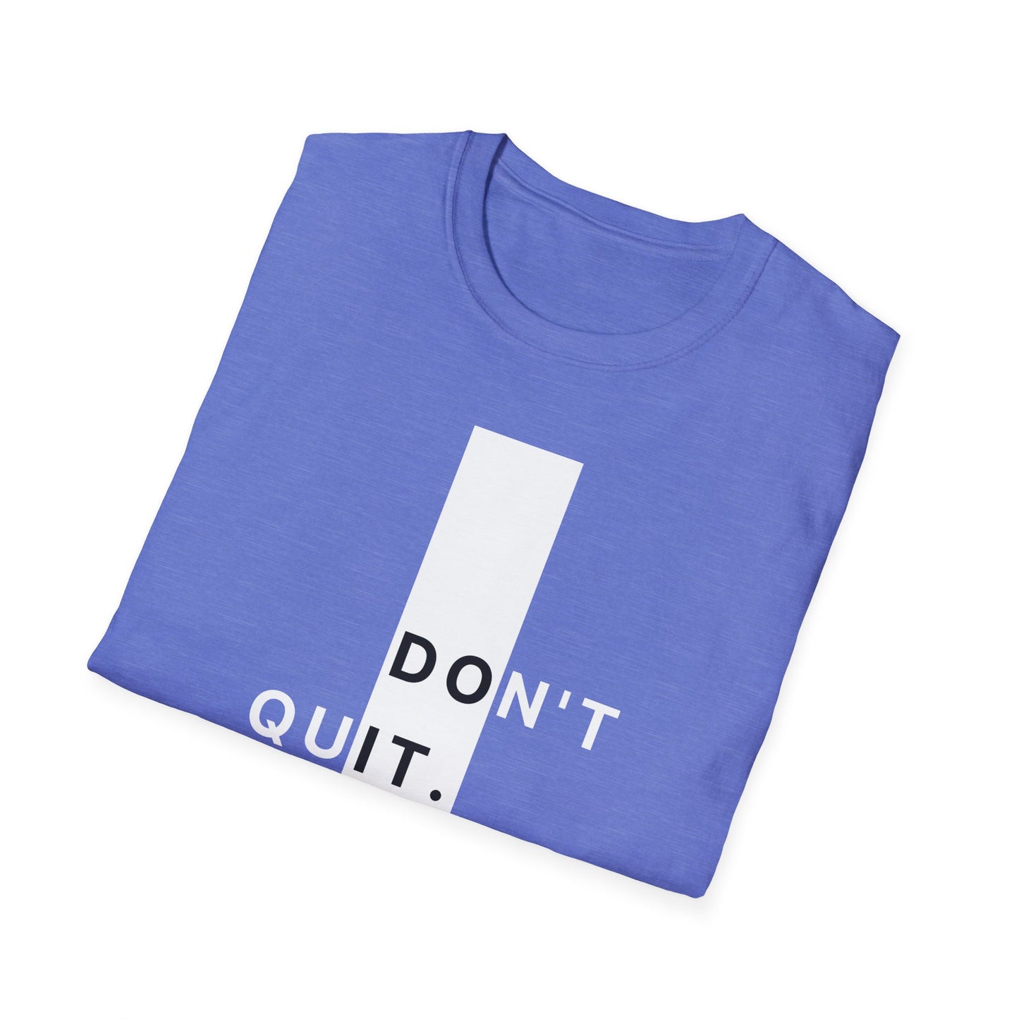 Don't Quit Gym T-shirt