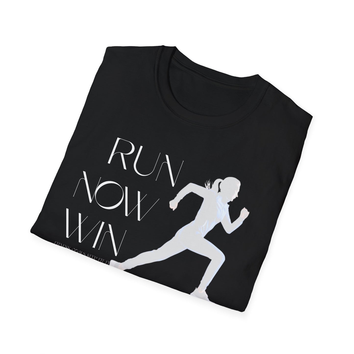 Run Now Win Later Gym T-Shirt