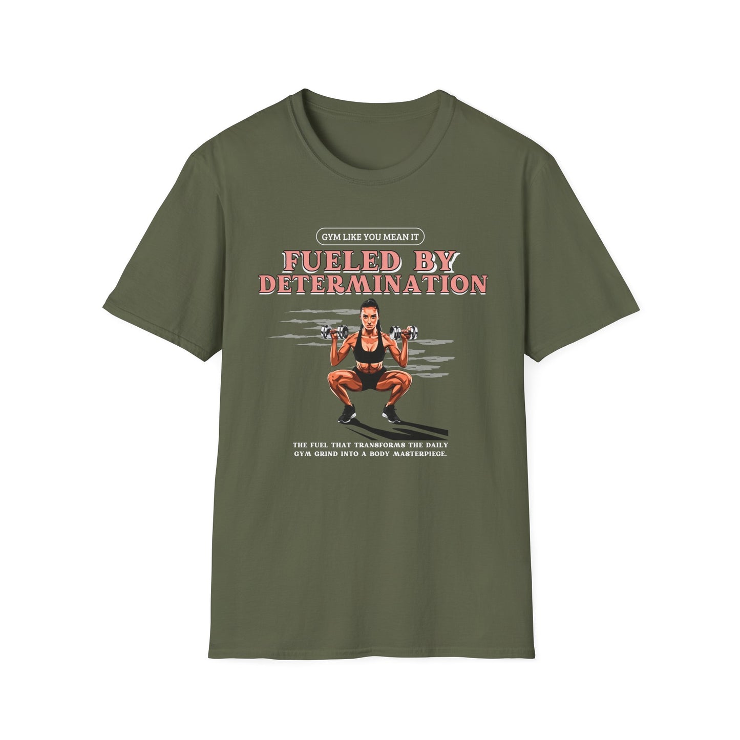 Fueled By Determination Gym T-Shirt