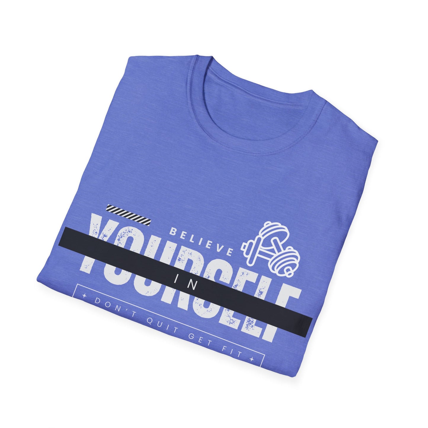 Believe in Yourself Gym T-shirt
