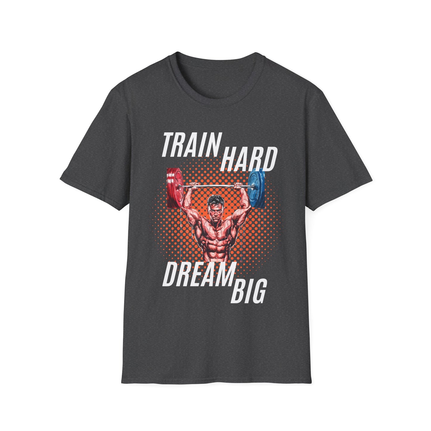 Train Hard Dream Big Gym T-shirt