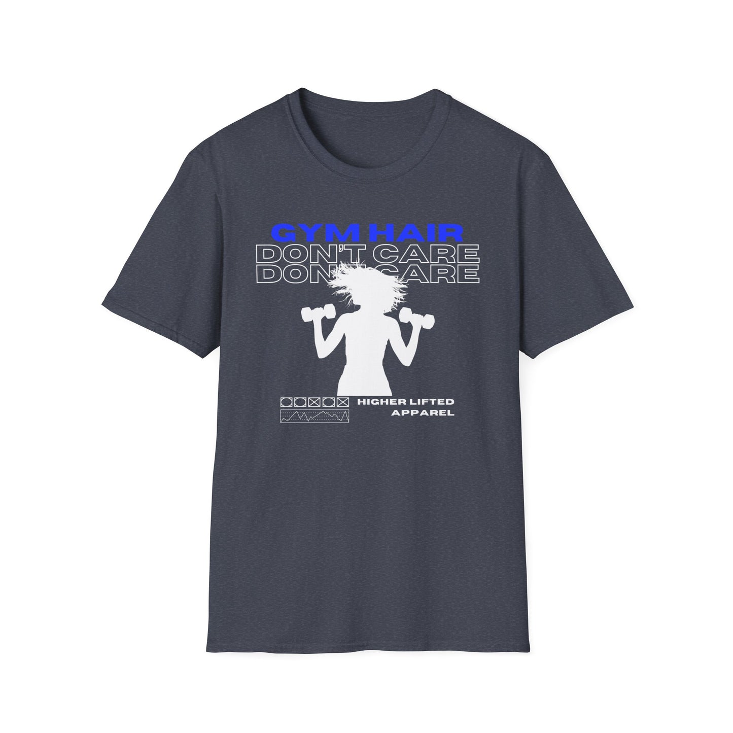 Gym Hair Don't Care Gym T-Shirt
