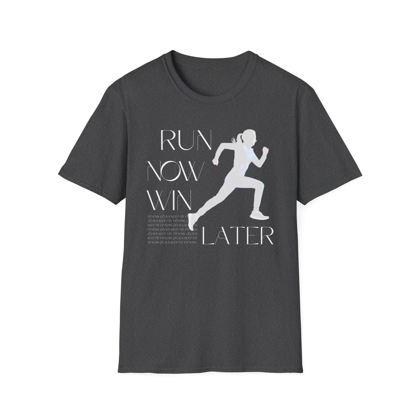 Run Now Win Later Gym T-Shirt