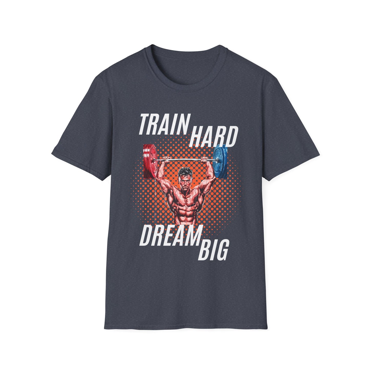 Train Hard Dream Big Gym T-shirt