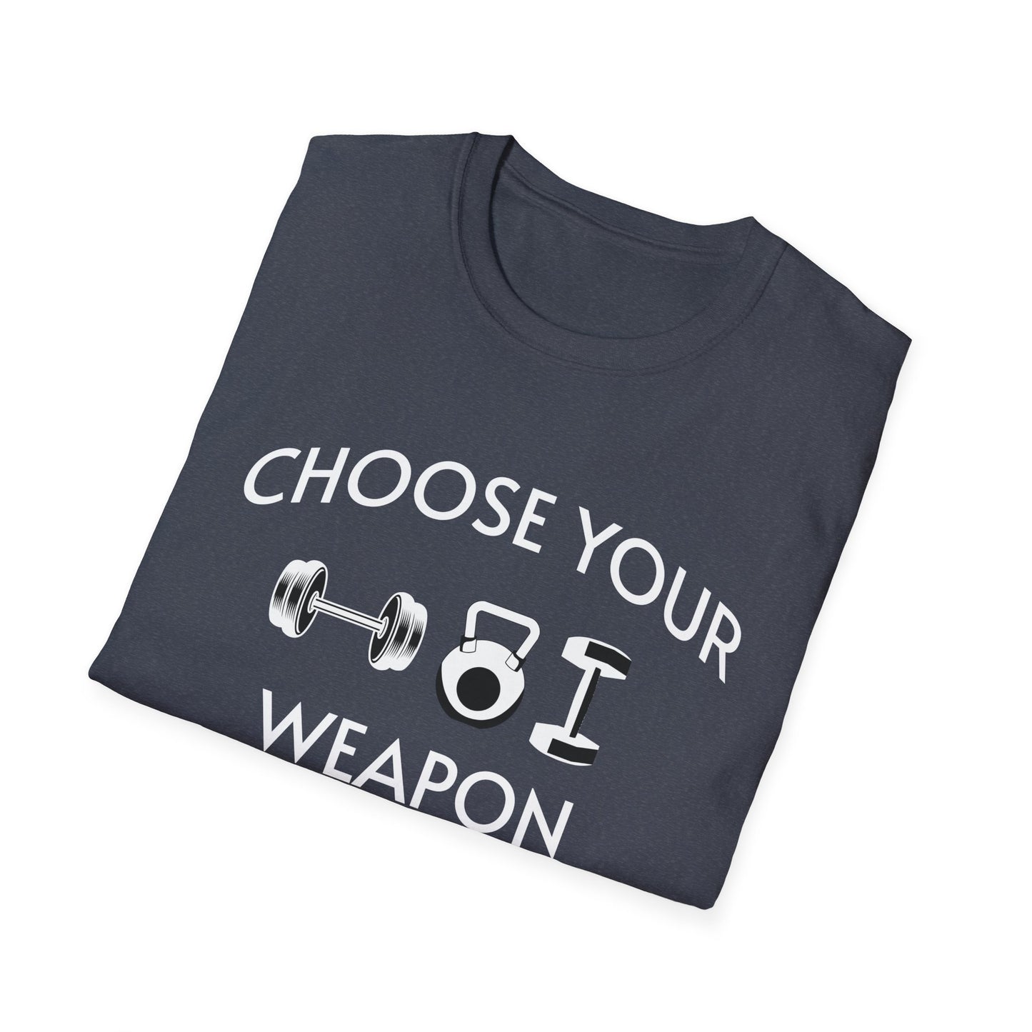 Choose Your Weapon - Fit-Over-40 Fitness T-Shirt