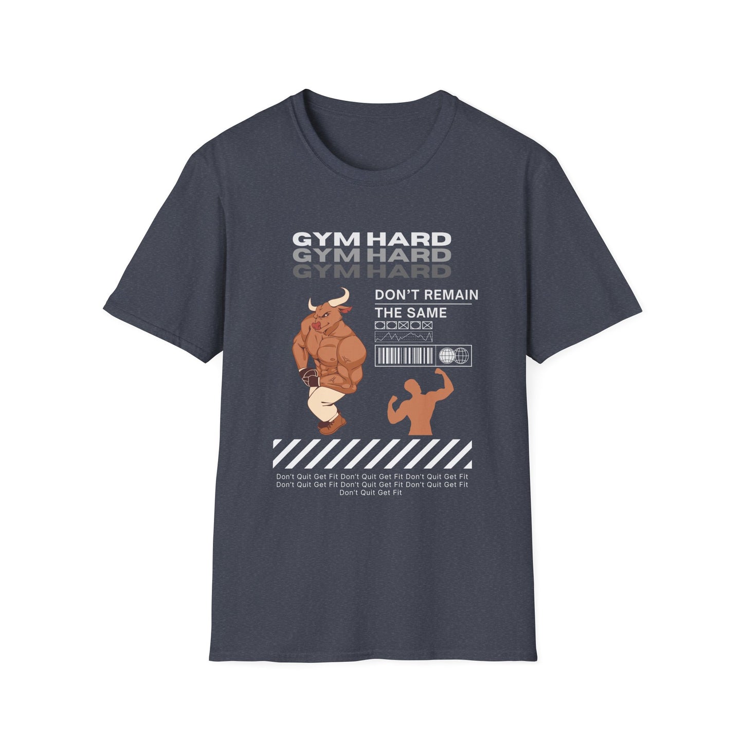 Gym Hard Don't Remain the Same Gym T-Shirt