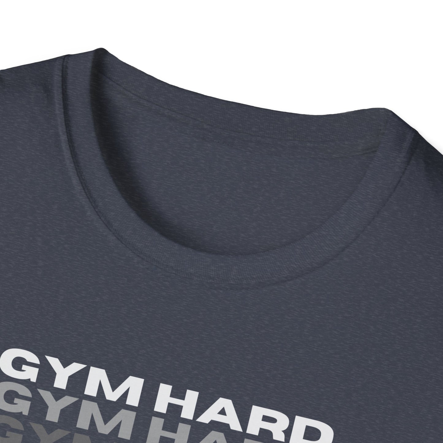 Gym Hard Don't Remain the Same Gym T-Shirt