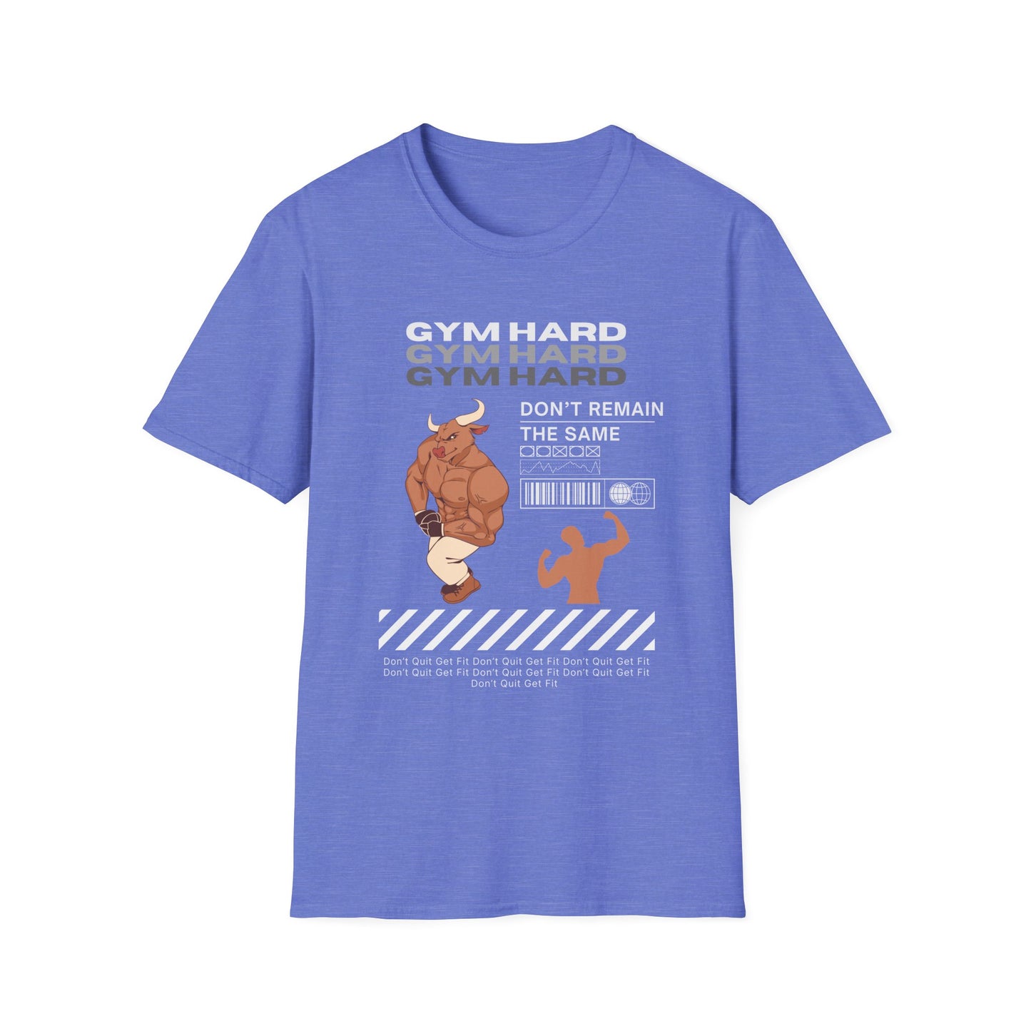 Gym Hard Don't Remain the Same Gym T-Shirt
