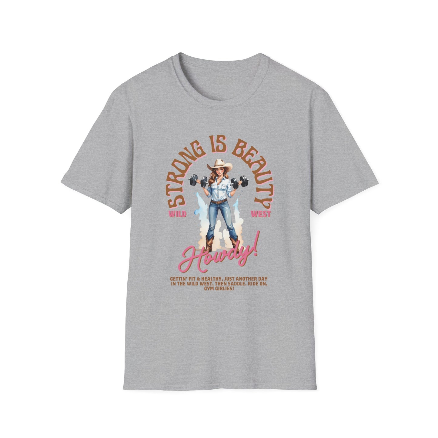 Strong is Beauty Howdy Gym T-Shirt
