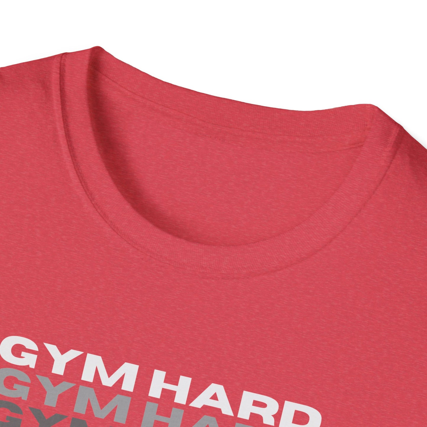 Gym Hard Don't Remain the Same Gym T-Shirt