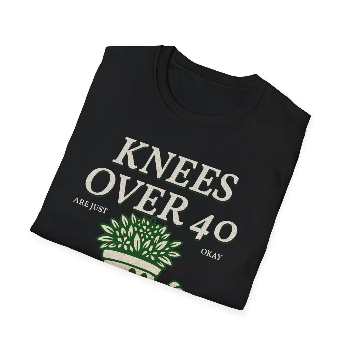 Fit Over 40 Knees Over 40 OK Unisex Softstyle Tee Shirt