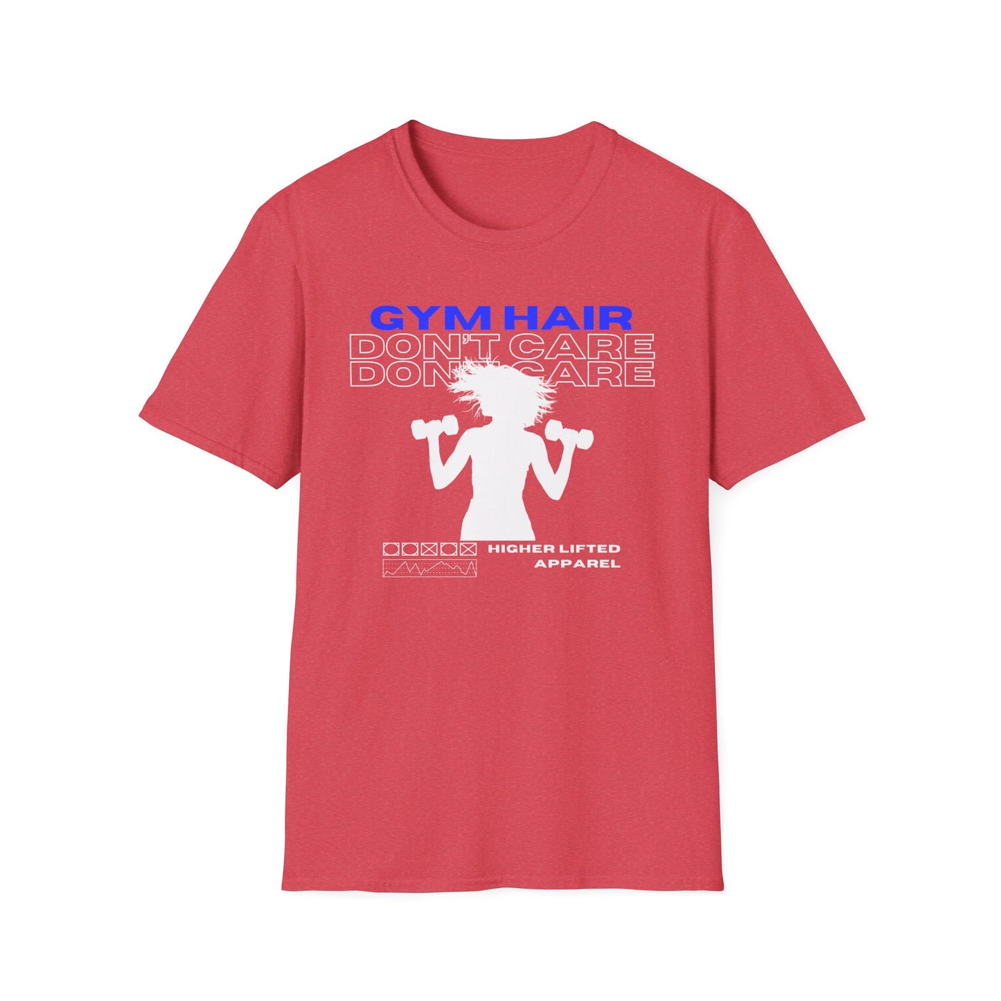 Gym Hair Don't Care Gym T-Shirt