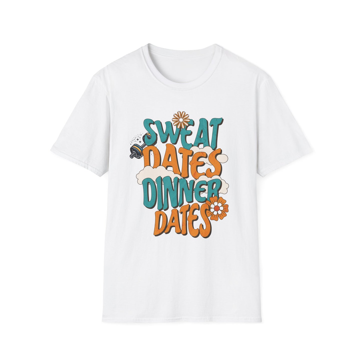 Couples Fitness T-Shirt - Sweat Dates over Dinner Dates Unisex Softstyle
