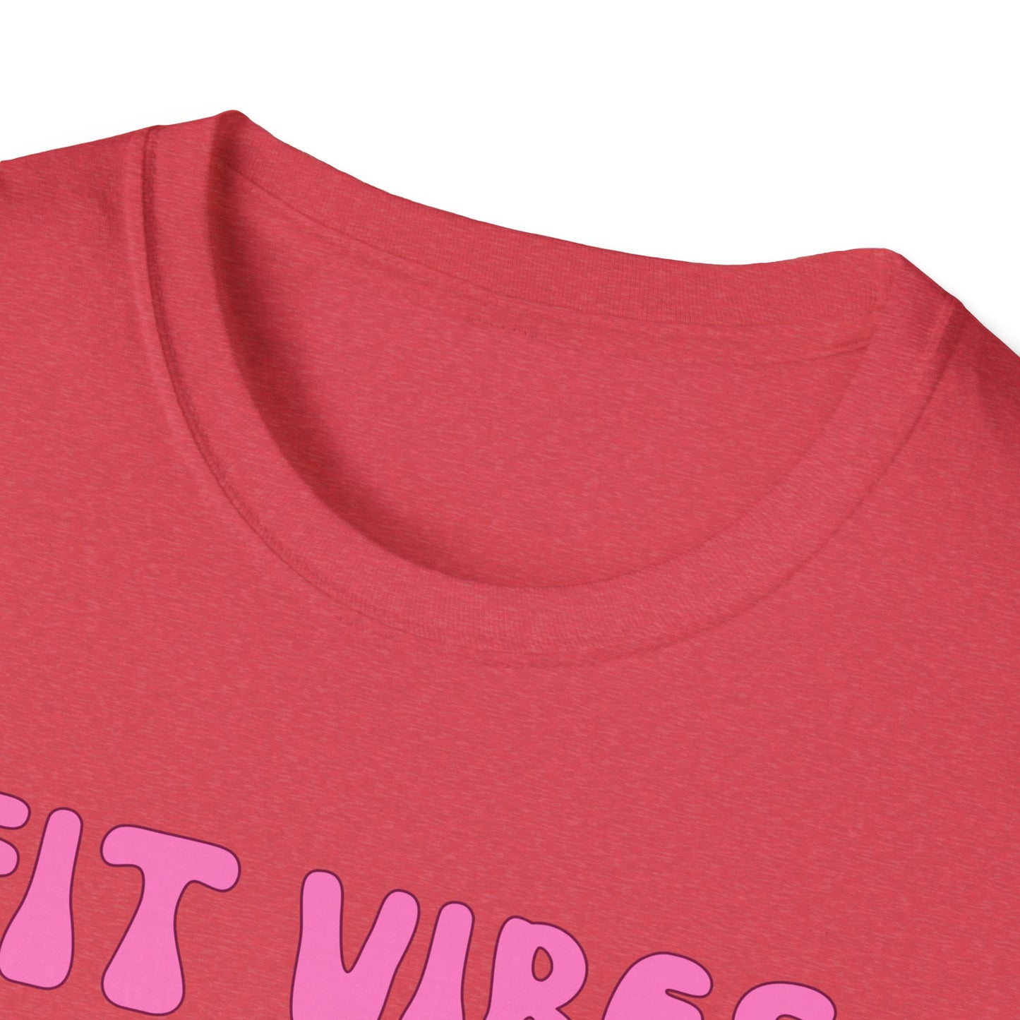Fit Heart Vibes Only Gym T-Shirt