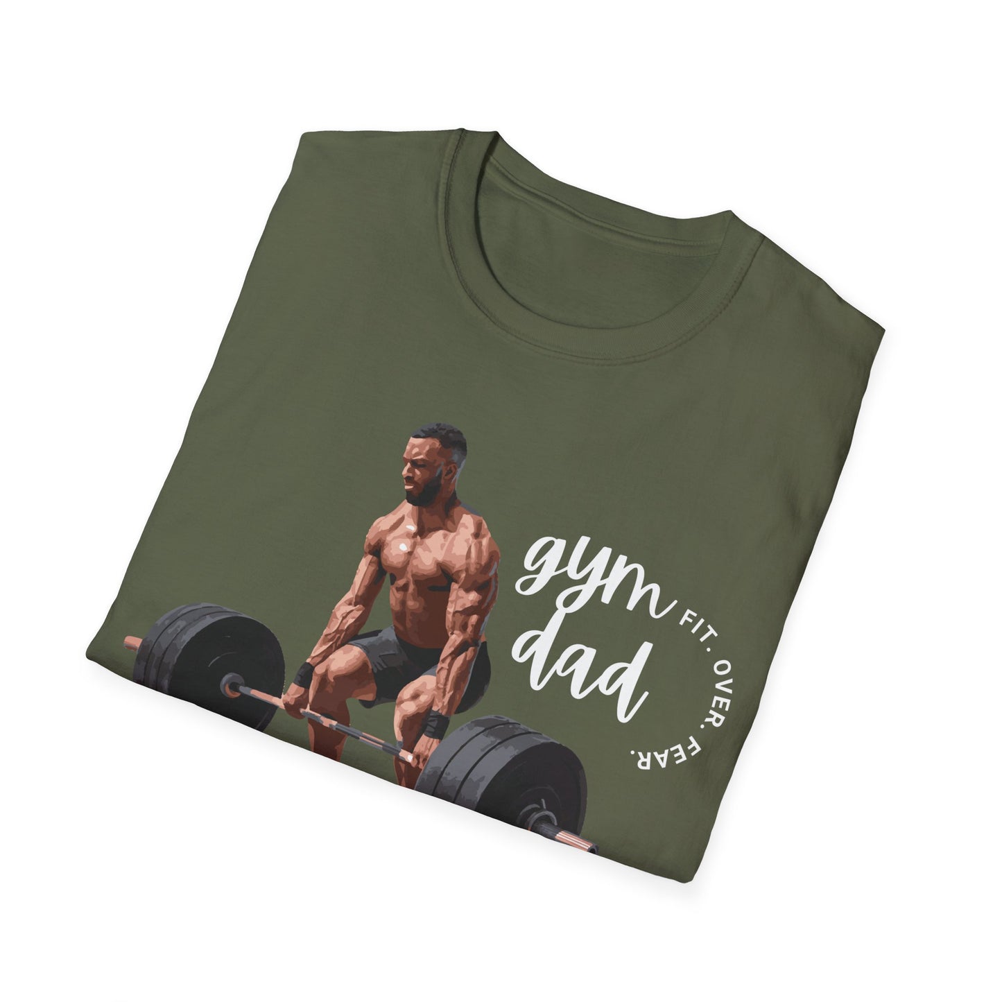 Gym Dad Fit Over Fear Gym T-shirt