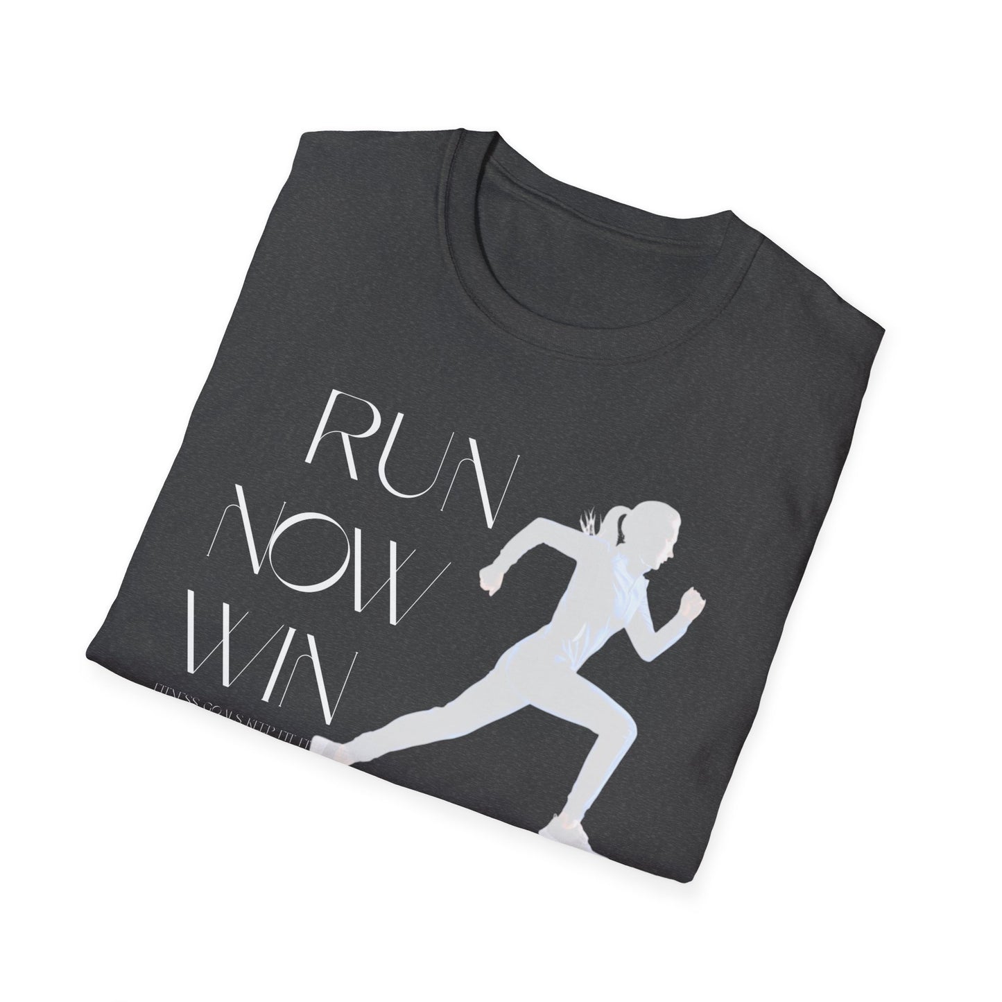 Run Now Win Later Gym T-Shirt