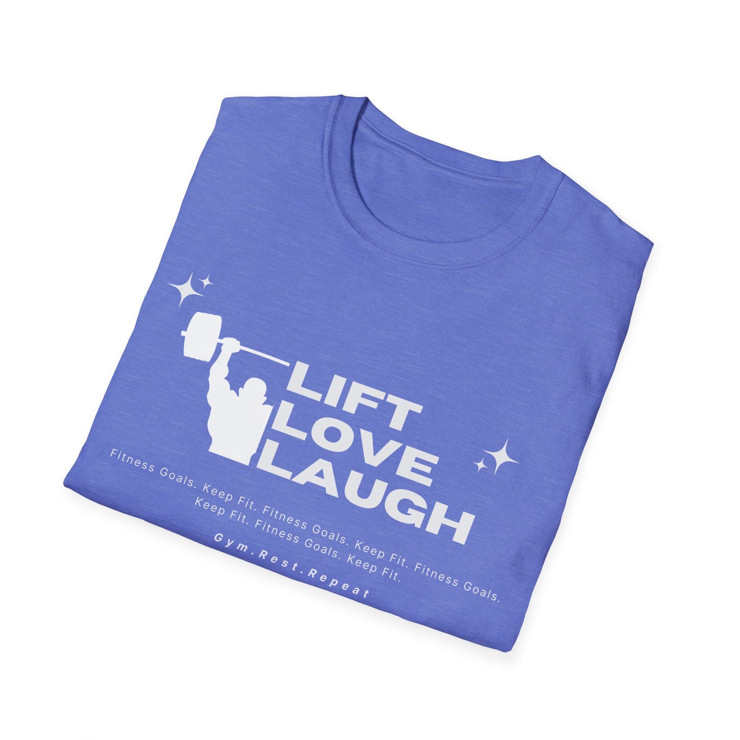 Lift Love Laugh Gym T-shirt