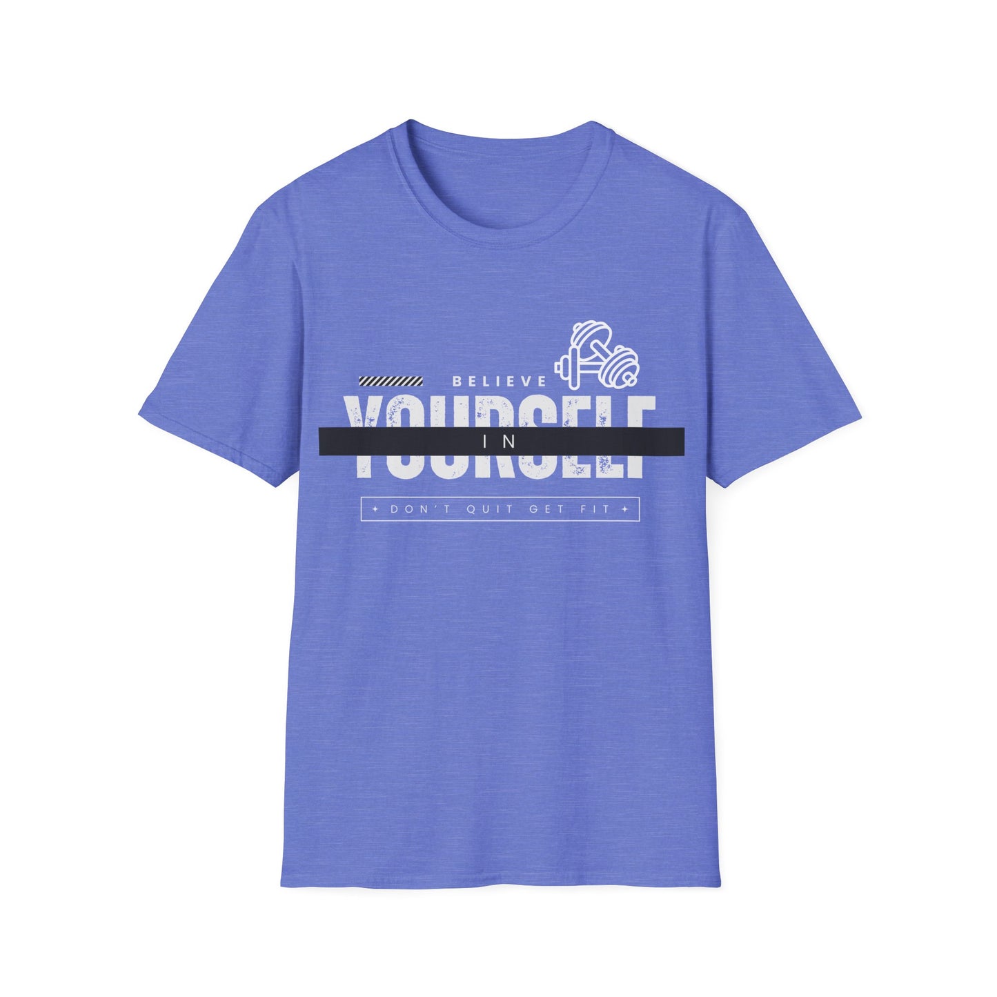 Believe in Yourself Gym T-shirt