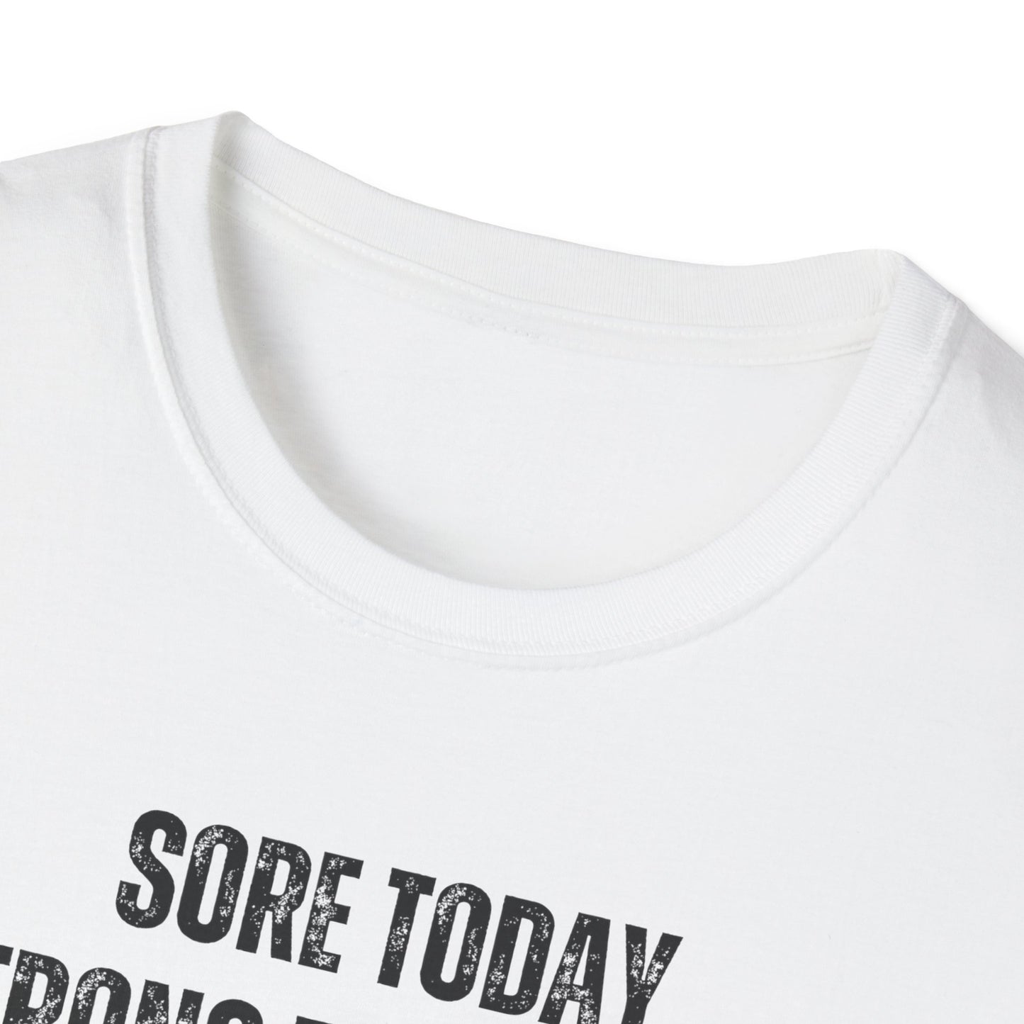 Sore Today Strong Tomorrow Gym Black & White T-Shirt