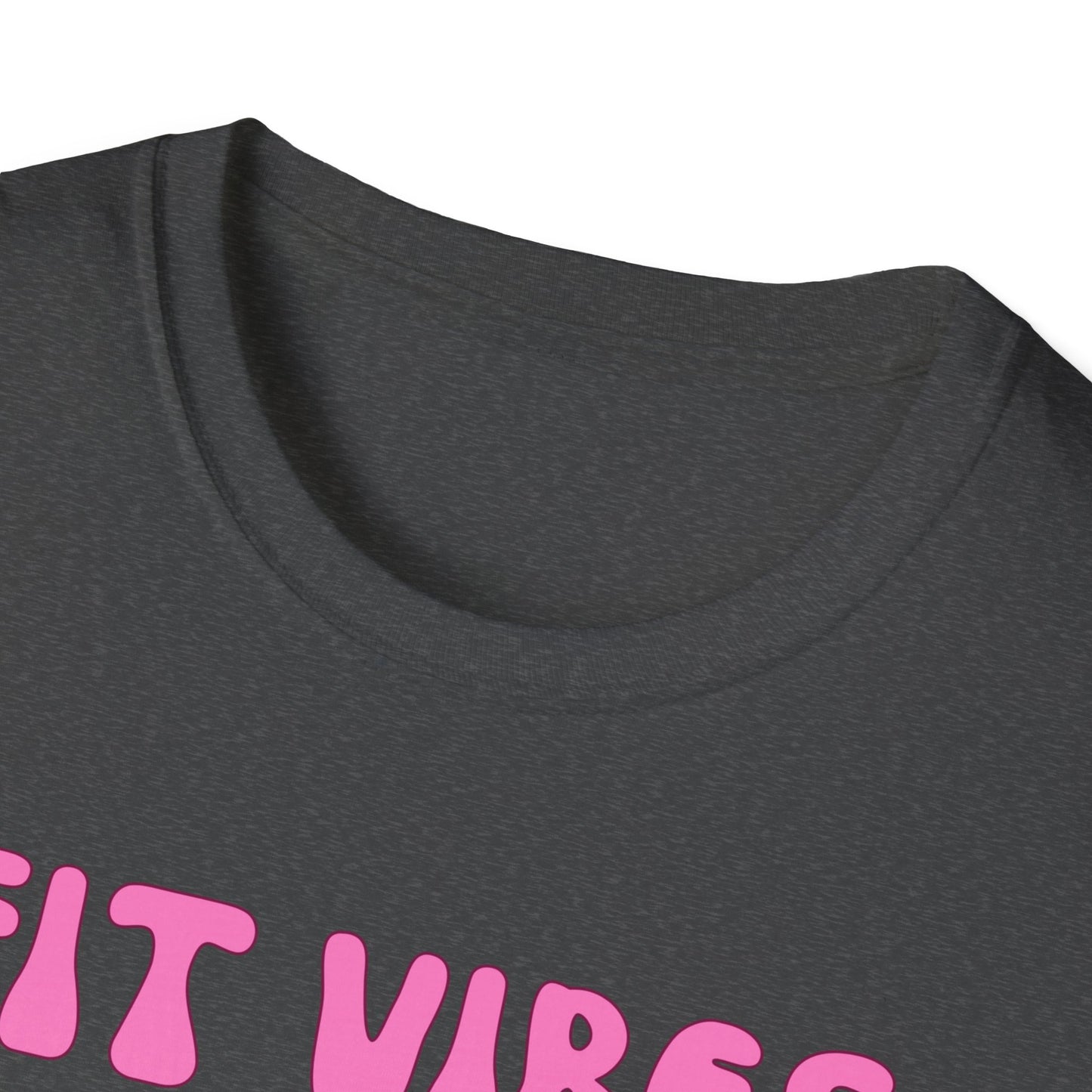 Fit Heart Vibes Only Gym T-Shirt